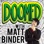 DOOMED with Matt Binder