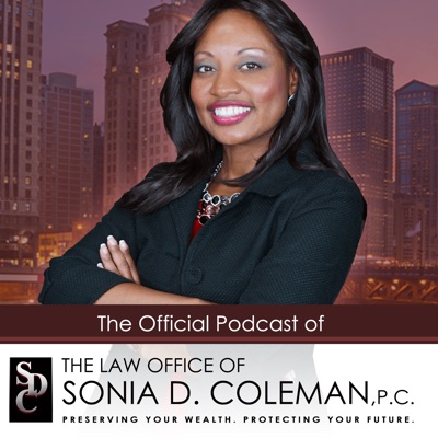 Law Office of Sonia D. Coleman P.C. Official Podcast