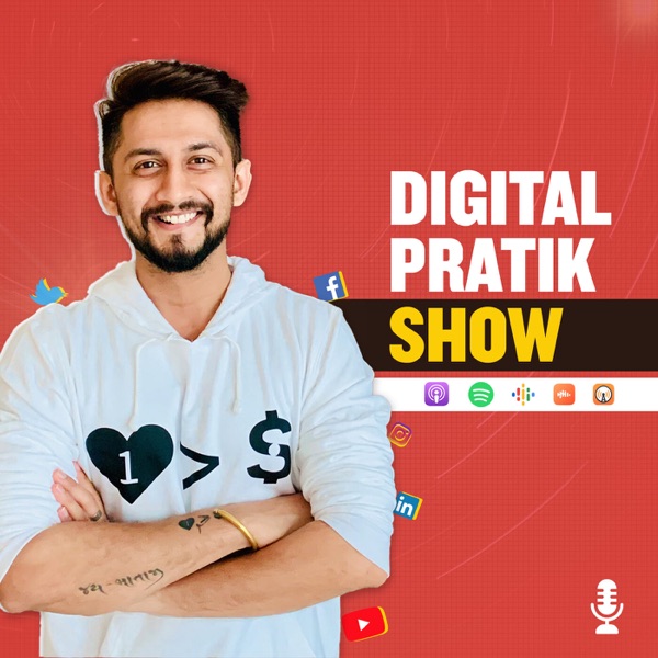 Digital Pratik Show | Digital Marketing & Personal Branding Podcast Artwork