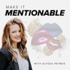 Make it Mentionable with Alyssa Patmos artwork
