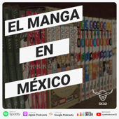 El manga en México 🇲🇽 por sk32 - superkabuzan32