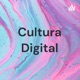 Cultura Digital