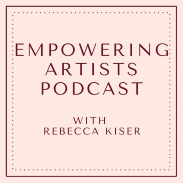Empowering Artists Podcast Artwork