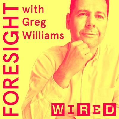 Foresight with Greg Williams Foresight with Greg Williams