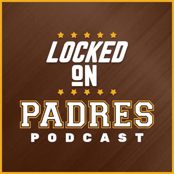 Locked On Padres - Daily Podcast On The San Diego Padres Artwork