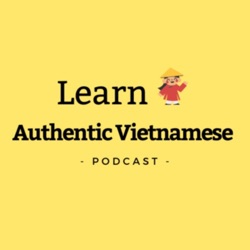 Learn Authentic Vietnamese