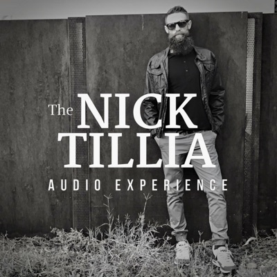 The Nick Tillia Audio Experience | Listen Free on Castbox.