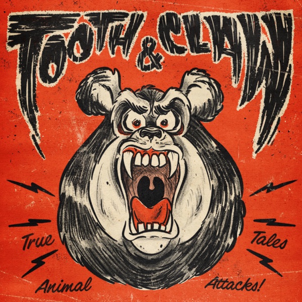 Tooth and Claw: True Stories of Animal Attacks Artwork