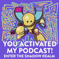 You Activated My Podcast! podcast
