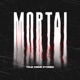 Mortal Podcast | پادکست مورتال