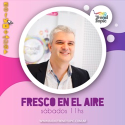 Fresco en el Aire - Radio Trend Topic