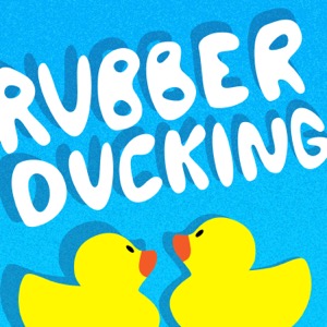 Rubber Ducking