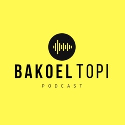 Podcast Bakoel Topi