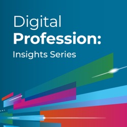 Digital Profession: Insights Series