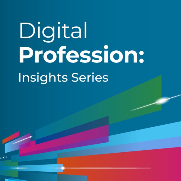 Digital Profession: Insights Series