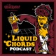 Liquid Chords