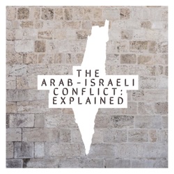 Episode Two: Life in Mandatory Palestine, The Arab-Revolt, and The White Paper