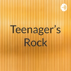 Teenager's Rock