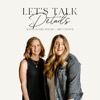 Let's Talk Details