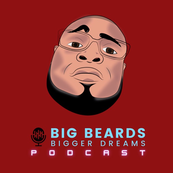 Big Beards Bigger Dreams Artwork