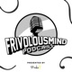 FrivolousMind Podcast