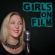 Ep 174: The Girls On Film Awards 2024 - listen in for the glamour, the glory & the glitz