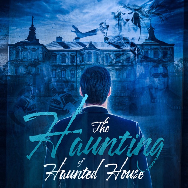 The Haunting of Haunted House