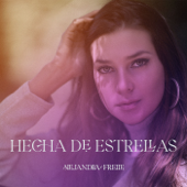 Hecha de Estrellas Podcast, con Alejandra Freile - Alejandra Freile