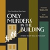 Only Murders in the Building - The Unofficial FanCast artwork