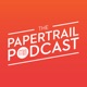 Papertrail Podcast