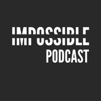 Impossible Podcast with Joel Runyon podcast