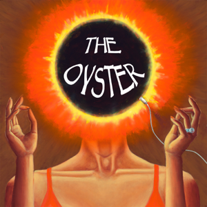 The Oyster podcast
