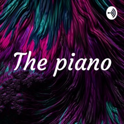 The piano