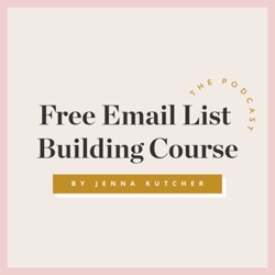 Ep 1: How an Email List Will Support Your Business