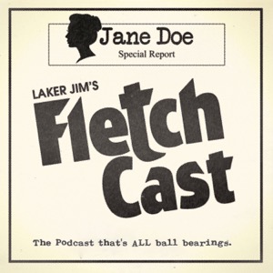 Laker Jim’s Fletch Cast