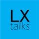 LX talks