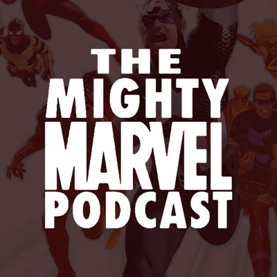 The Mighty Marvel Podcast:Marvel.com