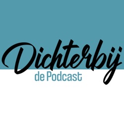 Dichterbij - de Podcast