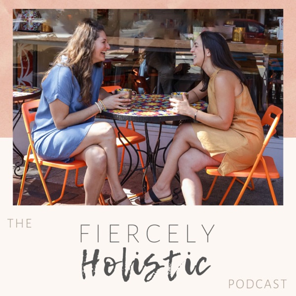 The Fiercely Holistic Podcast Artwork