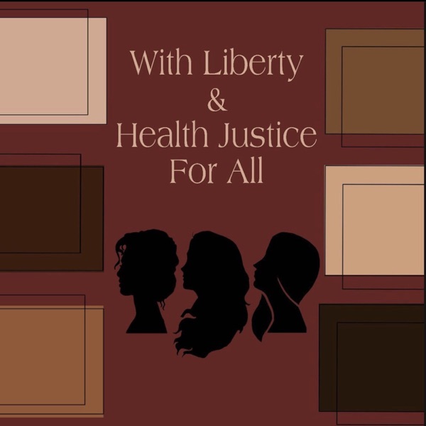 With Liberty & Health Justice For All Artwork