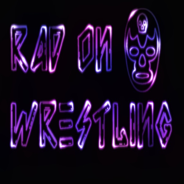 Rad On Wrestling Artwork