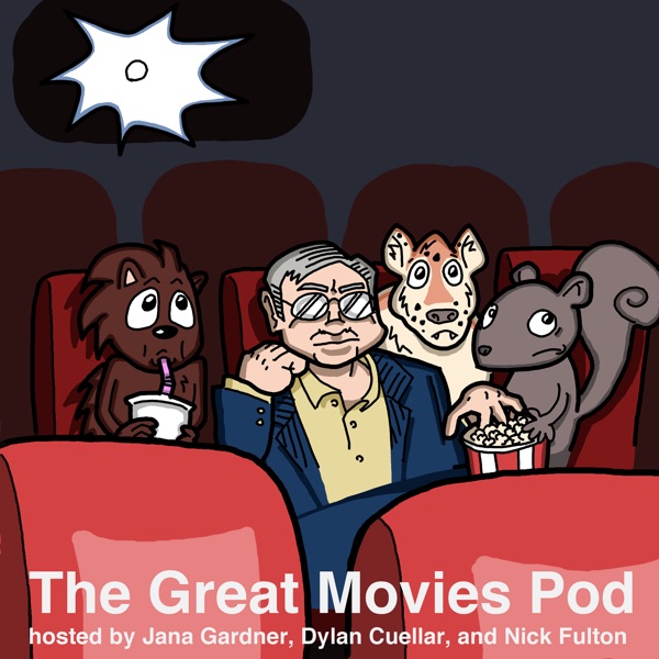 The Great Movies Pod: A Retrospective Film Review Show