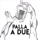 Episodio #36 - I premi di Palla a Due