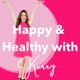 Happy & Healthy with Kerry