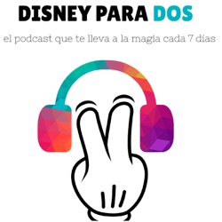 Episodio 10 - Charlamos con Rumbo A Disneyland Paris