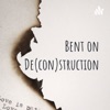 Bent on Deconstruction artwork