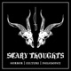 Scary Thoughts