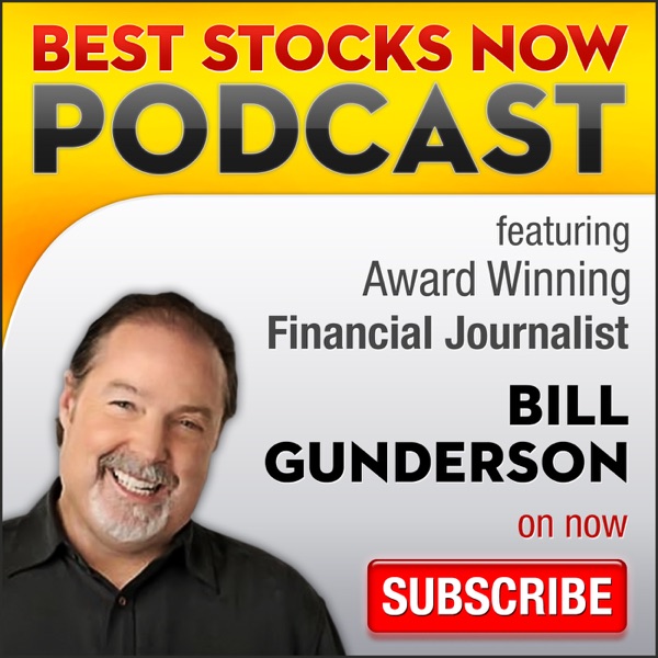 Best Stocks Now with Bill Gunderson