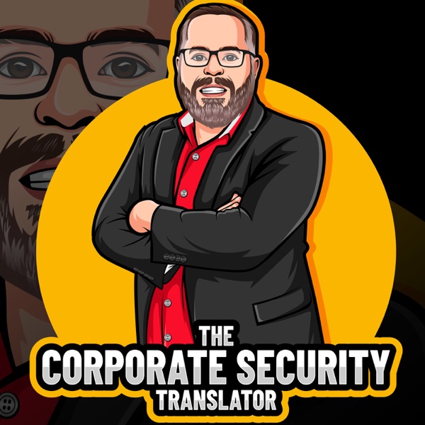 Artwork for The Corporate Security Translator Podcast