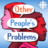 Other People's Problems - CBC